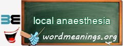 WordMeaning blackboard for local anaesthesia
